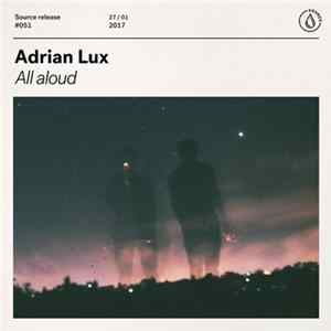 Adrian Lux - All Loud Mp3