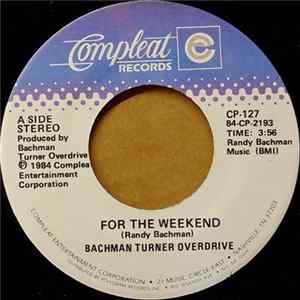 Bachman-Turner Overdrive - For The Weekend Mp3