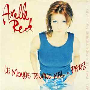Axelle Red - Le Monde Tourne Mal Mp3