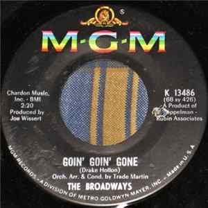 The Broadways - Goin' Goin' Gone / Are You Telling Me Goodbye Mp3