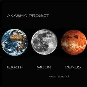 Akasha Project - Earth Moon Venus Mp3