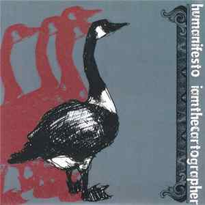 Humanifesto / I Am The Cartographer - Humanifesto / I Am The Cartographer Mp3