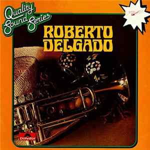 Roberto Delgado - Roberto Delgado Mp3