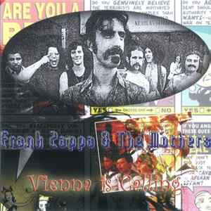 Frank Zappa & The Mothers - Vienna Is Calling Mp3