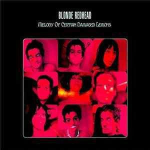 Blonde Redhead - Melody Of Certain Damaged Lemons Mp3