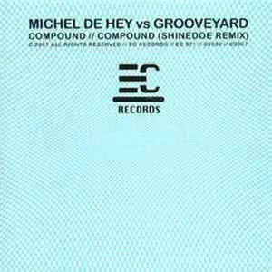 Michel De Hey vs Grooveyard - Compound Mp3