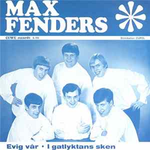 Max Fenders - Evig Vår Mp3