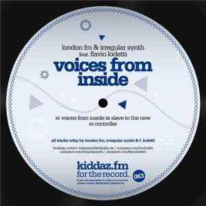 London FM & Irregular Synth Feat. Flavio Lodetti - Voices From Inside Mp3