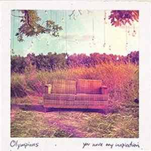 Olympians - You Were My Inspiration Mp3