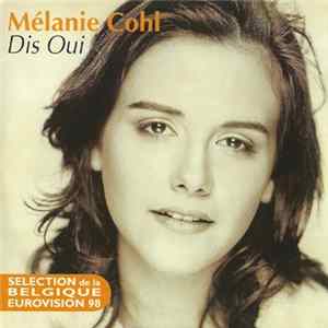 Mélanie Cohl - Dis Oui Mp3