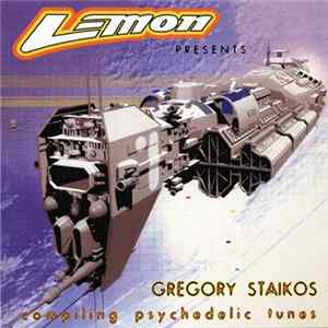 Gregory Staikos - Psychedelic Tunes Mp3