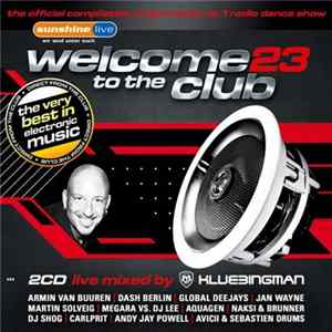 Klubbingman - Welcome To The Club 23 Mp3
