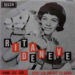 Rita Deneve - Dank Zij Jou / Geen Zin Om Uit Te Gaan Mp3