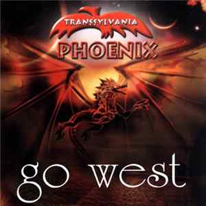 Transsylvania Phoenix - Go West Mp3