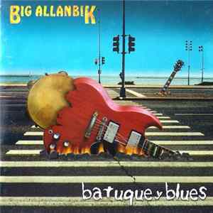 Big Allanbik - Batuque Y Blues Mp3