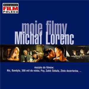 Michał Lorenc - Moje Filmy Mp3
