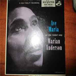 Marian Anderson - Ave Maria And Other Schubert Songs Mp3