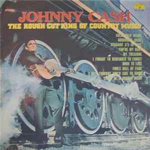 Johnny Cash - The Rough Cut King Of Country Music Mp3
