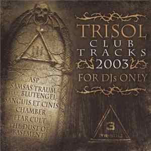 Various - Trisol Club Tracks 2003 Mp3
