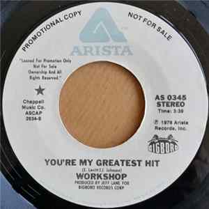 Workshop - You're My Greatest Hit Mp3