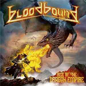 Bloodbound - Rise Of The Dragon Empire Mp3