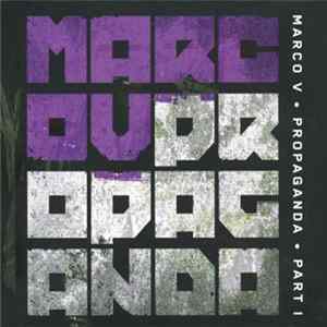Marco V - Propaganda Part 1 Mp3