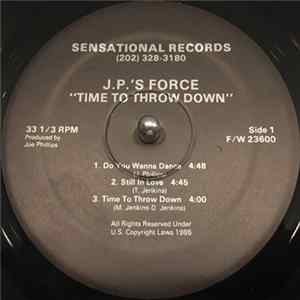 J.P.'S Force - Time To Throw Down Mp3