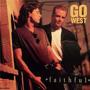 Go West - Faithful Mp3