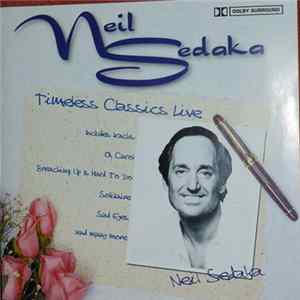 Neil Sedaka - Timeless Classics Live Mp3