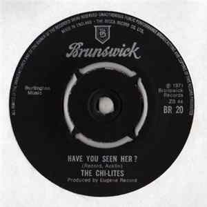 The Chi-Lites - Have You Seen Her? / Oh Girl Mp3
