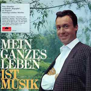Peter Alexander - Mein Ganzes Leben Ist Musik Mp3