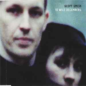 Geoff Smith - 15 Wild Decembers Mp3