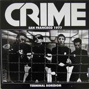 Crime - Terminal Boredom Mp3
