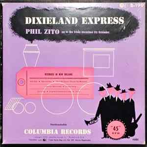 Phil Zito and his New Orleans International City Dixielanders - Dixieland Express Mp3