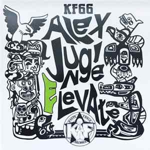 Alex Jungle - Elevate E.P. Mp3