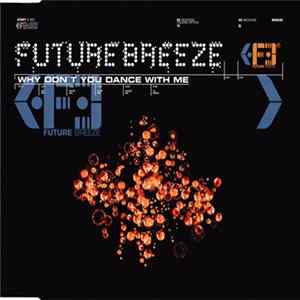 Future Breeze - Why Don't You Dance With Me Mp3