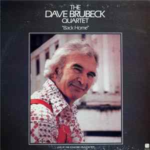 The Dave Brubeck Quartet - Back Home Mp3