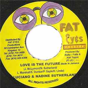 Luciano & Nadine Sutherland - Love Is The Future Mp3
