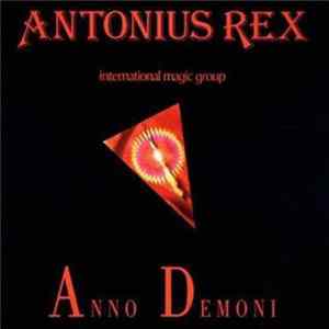 Antonius Rex - Anno Demoni Mp3