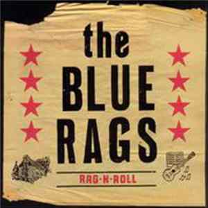 The Blue Rags - Rag-N-Roll Mp3