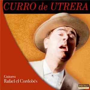 Curro de Utrera - Curro De Utrera Mp3