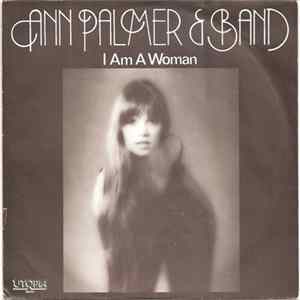 Ann Palmer Band - I Am A Woman Mp3