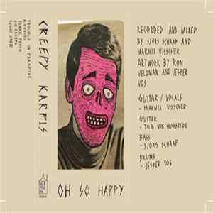 Creepy Karpis - Oh So Happy Mp3