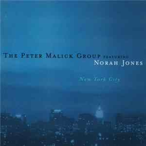 The Peter Malick Group Featuring Norah Jones - New York City Mp3