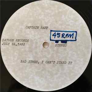 Captain Rapp - Bad Times, I Can't Stand It Mp3