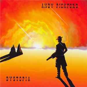 Andy Pickford - Dystopia Mp3