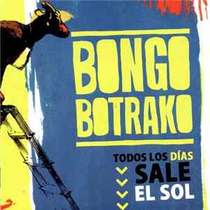 Bongo Botrako - Todos Los Días Sale El Sol Mp3