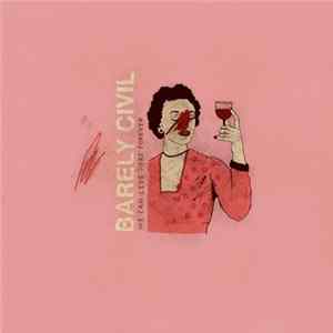 Barely Civil - We Can Live Here Forever Mp3