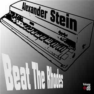 Alexander Stein - Beat The Rhodes Mp3