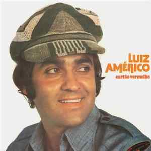 Luiz Américo - Cartão Vermelho Mp3